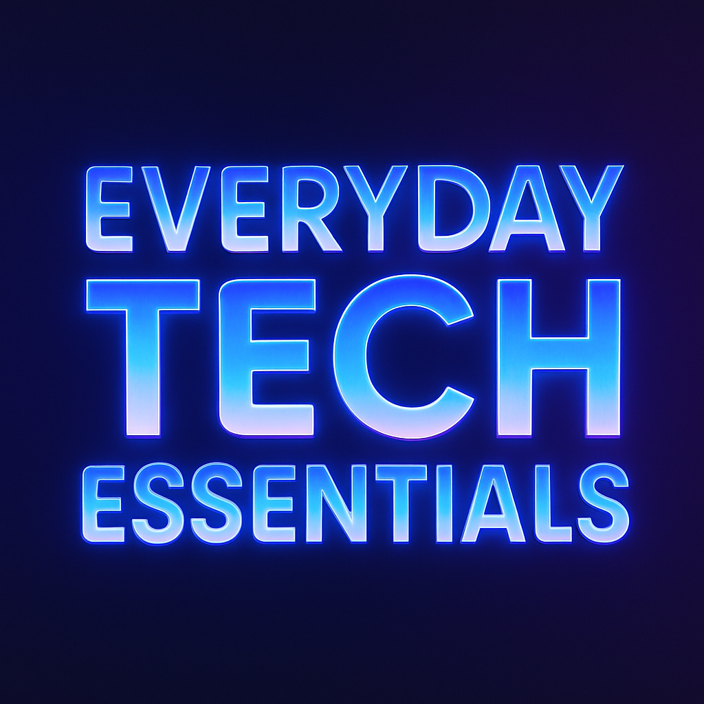Everyday Tech Essentials